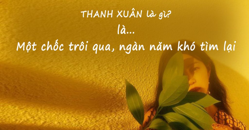 Tổng hợp Stt thanh xuân tươi đẹp hay và ý nghĩa nhất 