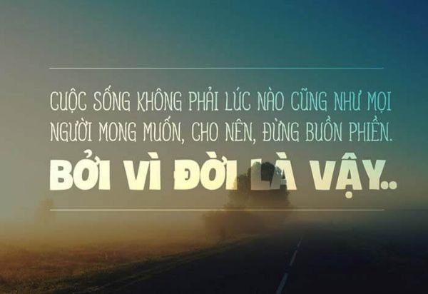 [Tuyển tập] những câu nói hay về cuộc sống buồn giúp bạn vực dậy tinh thần