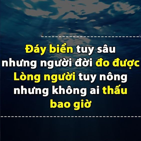 Những câu nói hay về lòng dạ con người thâm sâu nhất mọi thời đại