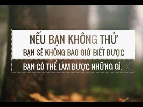 Những châm ngôn thành công hay nhất thay đổi cuộc đời bạn