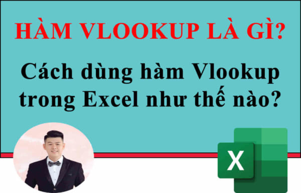 Hàm Vlookup Trong Excel: Cách Sử Dụng ĐƠN GIẢN Nhất!