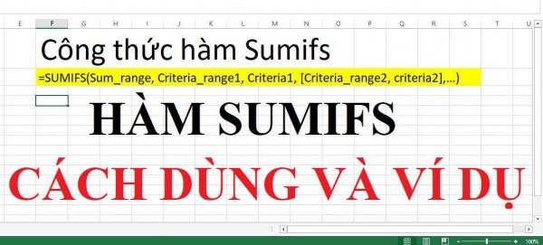 Hàm Sumifs: Cách Dùng Hàm Sumifs Trong Excel Hiệu Quả Và Các Ví Dụ