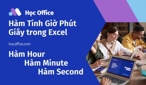 Hàm Tính Giờ Phút Giây Trong Excel Đơn Giản Nhất