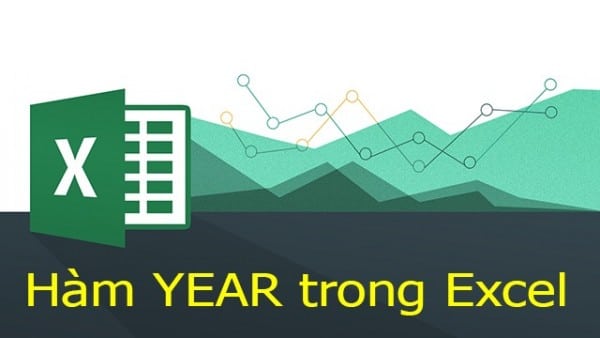 Hàm Year Trong Excel: Cách Sử Dụng Đơn Giản, Có Ví Dụ Cụ Thể