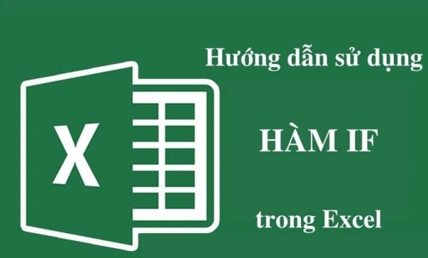 Cách Dùng Hàm If Trong Excel Có Ví Dụ Dễ Hiểu