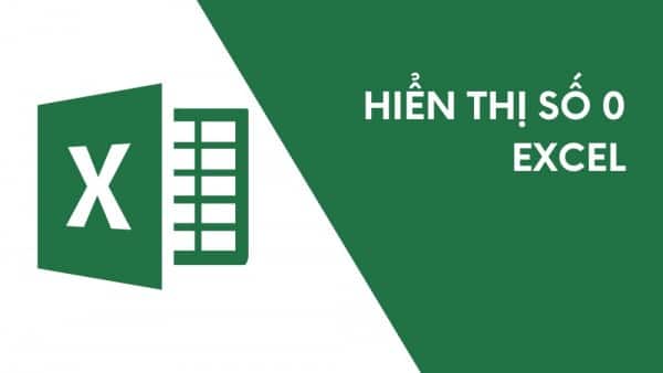 Hướng Dẫn Cách Thêm Số 0 Trong Excel Thao Tác Nhanh