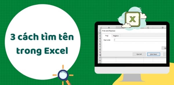 Cách Tìm Tên Trong Excel Cực Nhanh – Cực Đơn Giản