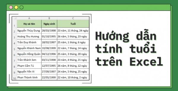 4 Cách Tính Tuổi Trong Excel Với Ví Dụ Chi Tiết Dễ Hiểu