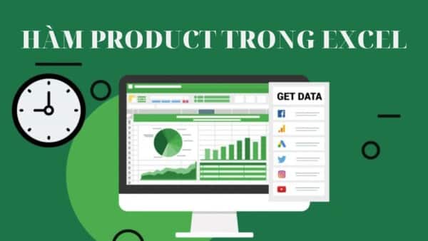 Hàm PRODUCT Trong Excel – Cách Dùng Hàm Nhân Trong Excel Có Ví Dụ Cụ Thể