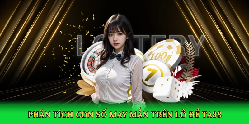 Lô Đề TA88 – Sân Chơi Lô Đề Trực Tuyến Hàng Đầu 3 Lô Đề TA88 – Sân Chơi Lô Đề Trực Tuyến Hàng Đầu