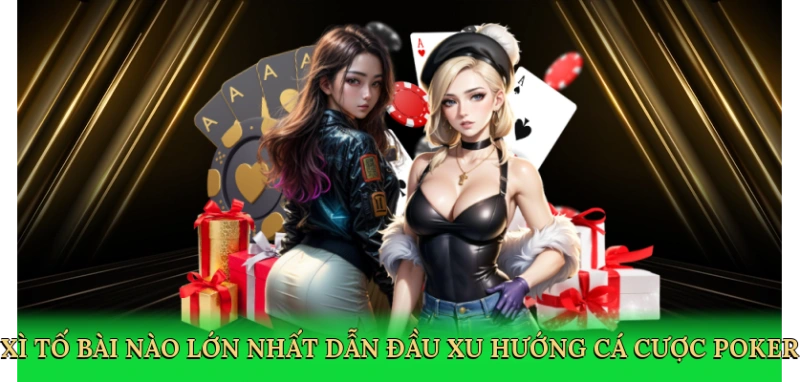 Xì Tố Bài Nào Lớn Nhất – Bí Kíp Thắng Lớn Tại i9bet 1 Xì Tố Bài Nào Lớn Nhất – Bí Kíp Thắng Lớn Tại i9bet